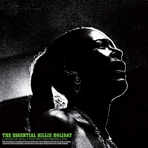 HOLIDAY, BILLIE - THE ESSENTIAL BILLIE HOLIDAY: CARNEGIE HALL CONCERT RECORDED LIVE -PAN AM-HOLIDAY, BILLIE - THE ESSENTIAL BILLIE HOLIDAY - CARNEGIE HALL CONCERT RECORDED LIVE -PAN AM-.jpg
